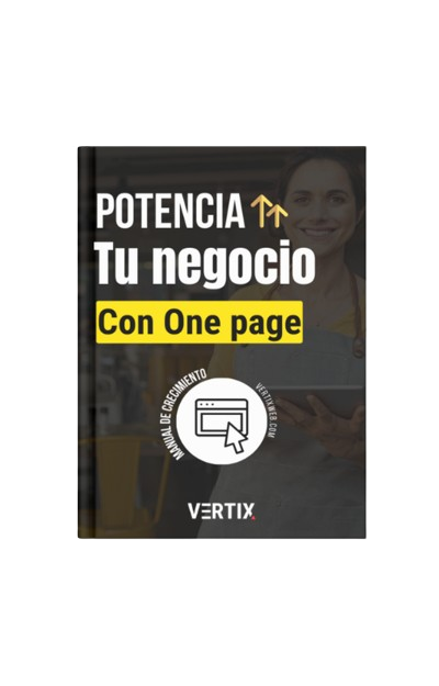 Potencia tu negocio con one page - vertix web